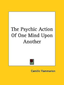portada the psychic action of one mind upon another (in English)