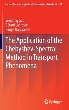 portada the application of the chebyshev-spectral method in transport phenomena