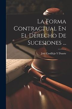 portada La Forma Contractual en el Derecho de Sucesiones.