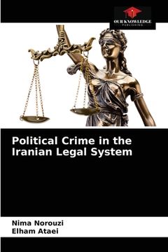portada Political Crime in the Iranian Legal System (en Inglés)