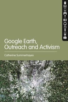 portada Google Earth: Outreach and Activism (en Inglés)