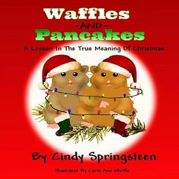 portada Waffles And Pancakes: A Lesson In The True Meaning Of Christmas (en Inglés)