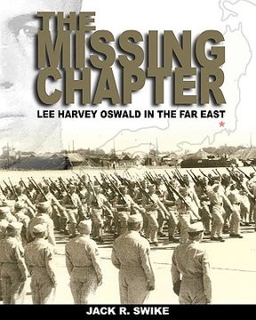 portada the missing chapter lee harvey oswald in the far east (en Inglés)