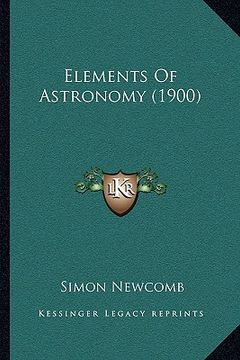 portada elements of astronomy (1900) (en Inglés)