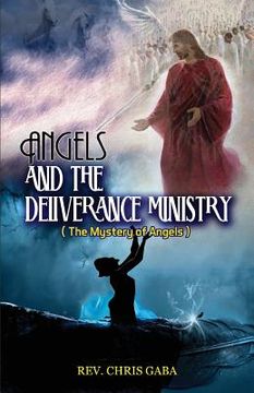 portada Angels & The Deliverance Ministry: The Mystery of Angels