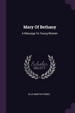 portada Mary Of Bethany: A Message To Young Women (in English)