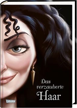 portada Disney? Villains 5: Das Verzauberte Haar: Das Märchen von Rapunzel und Ihrer Stiefmutter - Disneys Villains (5) (in German)