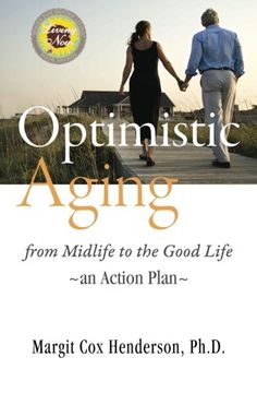 portada Optimistic Aging: From Midlife to the Good Life, an Action Plan (en Inglés)
