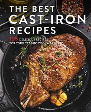 portada The Best Cast Iron Cookbook: 125 Delicious Recipes for Your Cast-Iron Cookware (in English)