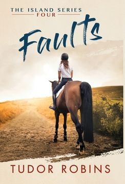 portada Faults: A story of family, friendship, summer love, and loyalty
