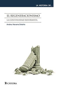 portada El Regeneracionismo (la Historia De ...) (in Spanish)