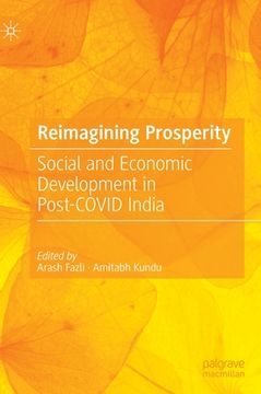 portada Reimagining Prosperity: Social and Economic Development in Post-Covid India (en Inglés)