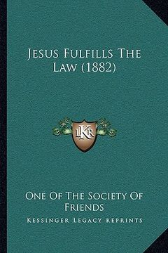 portada jesus fulfills the law (1882)