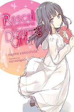 portada Rascal Does not Dream of a Dreaming Girl (Light Novel) (Rascal Does not Dream (Light Novel), 6) (en Inglés)