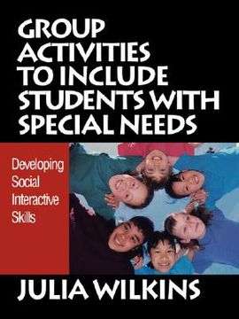 portada group activities to include students with special needs: developing social interactive skills (en Inglés)