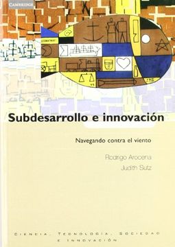 portada La Innovacíon Y El Desarrollo En Un Mundo Global: Una Propuesta Desde El Sur (in English)