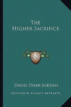 portada the higher sacrifice (en Inglés)