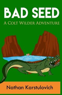 portada Bad Seed: A Colt Wilder Adventure (in English)