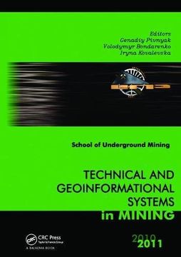 portada Technical and Geoinformational Systems in Mining: School of Underground Mining 2011 (in English)