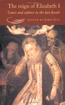 portada The Reign of Elizabeth i: Court and Culture in the Last Decade (in English)