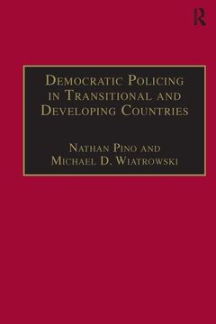 portada Democratic Policing in Transitional and Developing Countries (Interdisciplinary Research Series in Ethnic, Gender, and Cla)