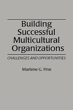 portada building successful multicultural organizations: challenges and opportunities (en Inglés)