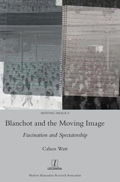 portada Blanchot and the Moving Image: Fascination and Spectatorship (in English)