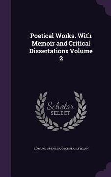 portada Poetical Works. With Memoir and Critical Dissertations Volume 2 (en Inglés)