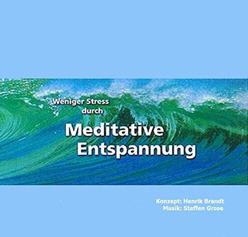 portada Weniger Stress Durch Meditative Entspannung, Audio-Cd mit Begleitheft, Entspannungsübungen zum Wohlfühlen mit Anleitungen zur Meditation der Achtsamkeit (en Alemán)