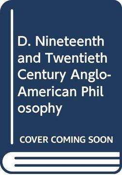 portada D. Nineteenth and Twentieth Century Anglo-American Philosophy (en Inglés)