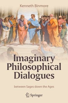 portada Imaginary Philosophical Dialogues: Between Sages Down the Ages (en Inglés)