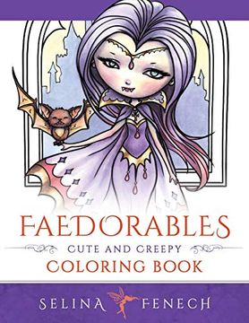 portada Faedorables - Cute and Creepy Coloring Book: Volume 15 (Fantasy Coloring by Selina) (en Inglés)