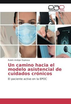 portada Un camino hacia el modelo asistencial de cuidados crónicos: El paciente activo en la EPOC (Spanish Edition)