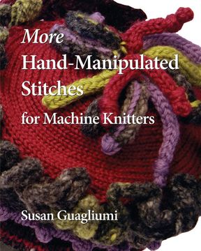 portada More Hand-Manipulated Stitches for Machine Knitters (en Inglés)