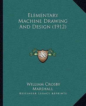 portada elementary machine drawing and design (1912) (in English)