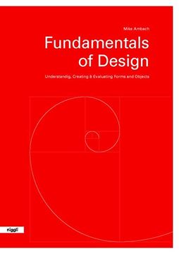 portada Fundamentals of Design: Understanding, Creating & Evaluating Forms and Objects (en Inglés)