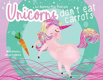 portada Unicorns Don'T eat Carrots (1) (en Inglés)