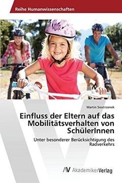 portada Einfluss der Eltern auf das Mobilitätsverhalten von SchülerInnen (German Edition)