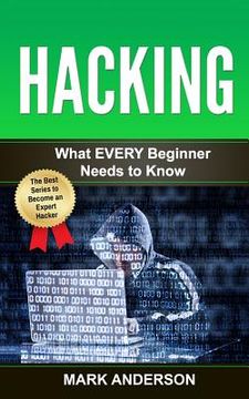 portada Hacking: What EVERY Beginner Needs to Know (en Inglés)