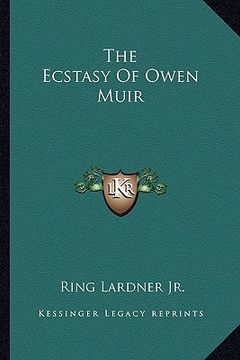 portada the ecstasy of owen muir