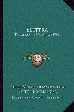 portada Elettra: Tragedia In Un Atto (1909) (en Italiano)