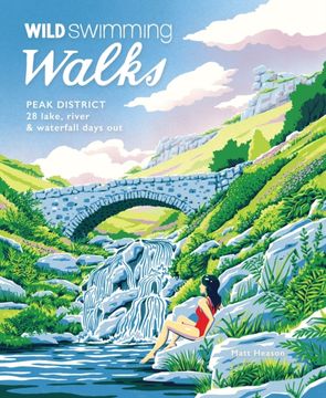 portada Wild Swimming Walks Peak District: 28 Lake, River & Waterfall Days Out (in English)