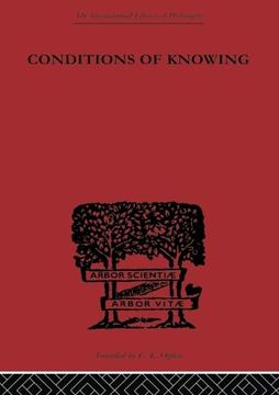 portada Conditions of Knowing (International Library of Philosophy) (en Inglés)