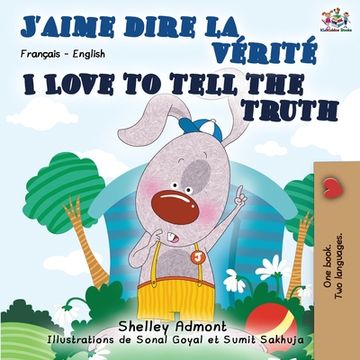 portada I Love to Tell the Truth (French English Bilingual Book) (en Francés)