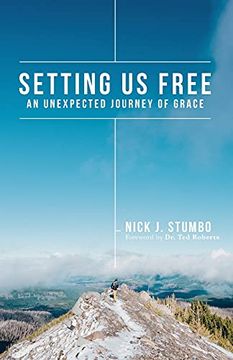 portada Setting us Free: An Unexpected Journey of Grace (in English)