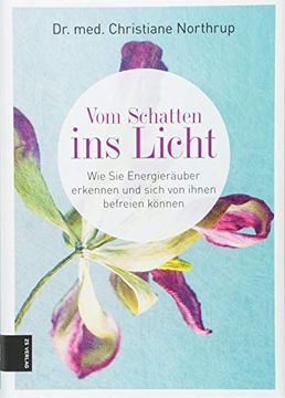 portada Vom Schatten ins Licht: Wie sie Energieräuber Erkennen und Sich von Ihnen Befreien Können (en Alemán)