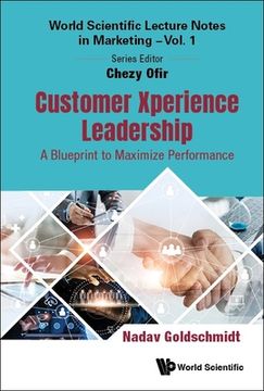 portada Customer Xperience Leadership: A Blueprint to Maximize Performance (in English)