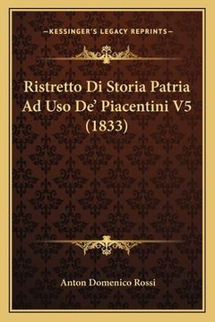 portada Ristretto Di Storia Patria Ad Uso De' Piacentini V5 (1833) (in Italian)