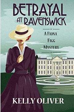 portada Betrayal at Ravenswick: A Fiona Figg Mystery (en Inglés)