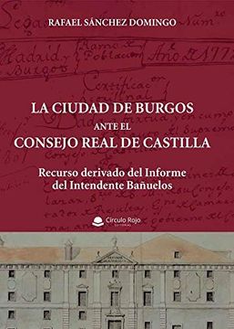 portada La Ciudad de Burgos Ante el Consejo Real de Castilla